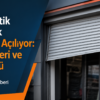 Otomatik Kepenk Yamuk Açılıyor: Nedenleri ve Çözümü